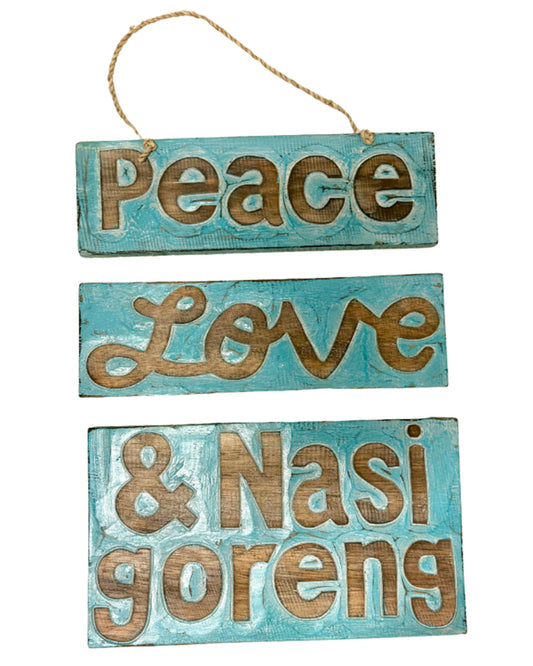 Wandbord Peace, love & nasi goreng/bami goreng/soto ayam